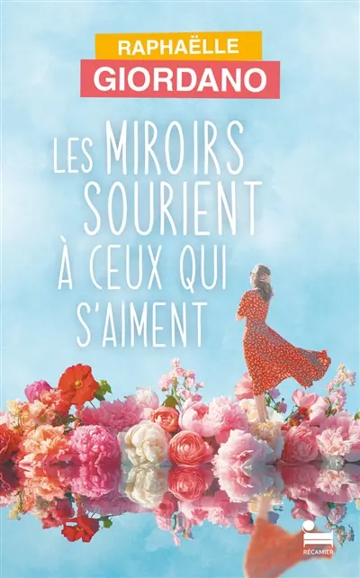 Les miroirs sourient à ceux qui s'aiment
