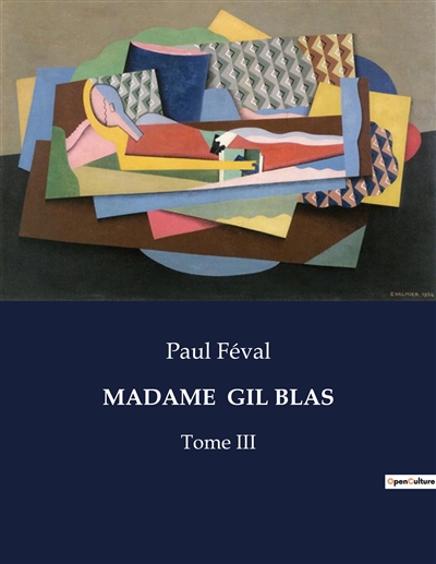 MADAME GIL BLAS : Tome III