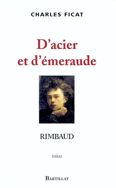 D'acier et d'émeraude, Rimbaud : essai
