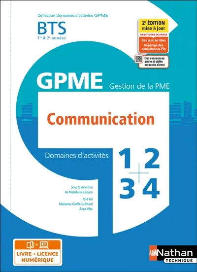 Communication BTS 1re & 2e années GPME, gestion de la PME : domaines d'activités 1, 2, 3, 4