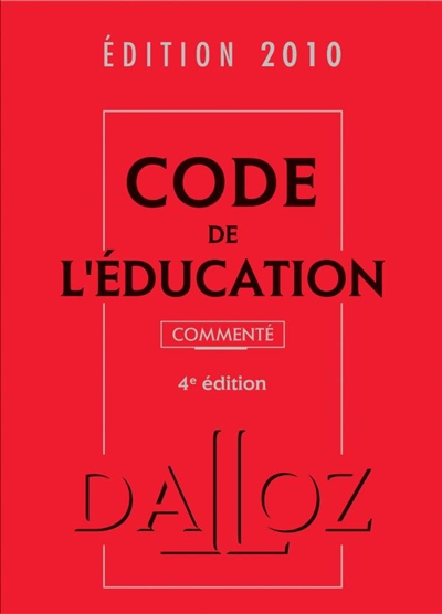 Code de l'éducation commenté : édition 2010