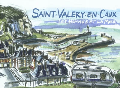 saint-valéry-en-caux : les hommes et la mer