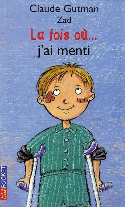 La fois où... j'ai menti