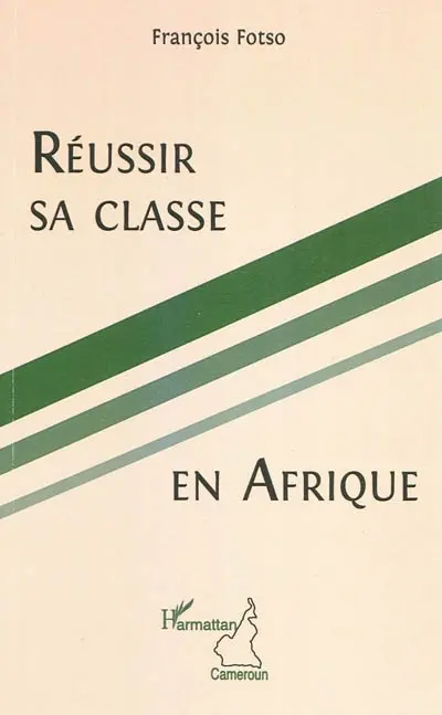 Réussir sa classe en Afrique