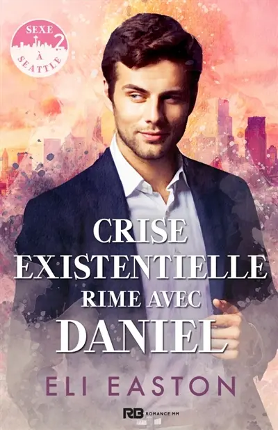 Crise existentielle rime avec Daniel : Sexe à Seattle, T2