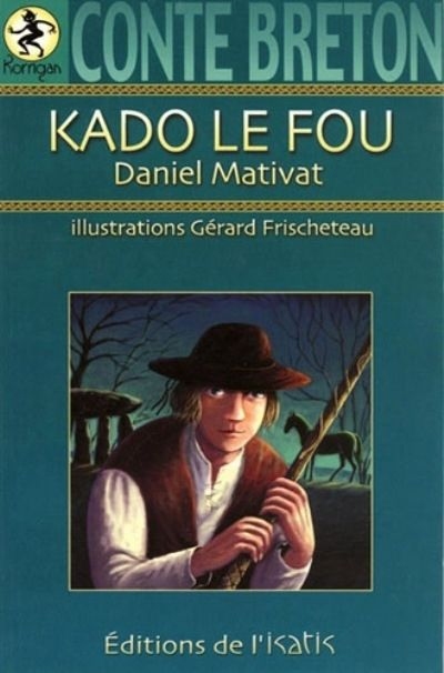 Kado le fou : conte breton