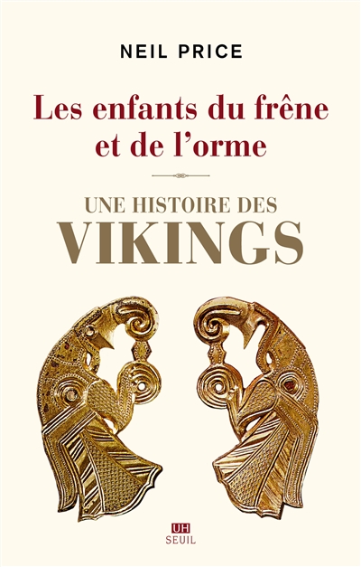 Les enfants du frêne et de l'orme : une histoire des Vikings