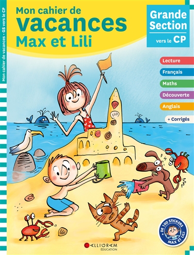 Mon cahier de vacances Max et Lili, GS, CP, 5-6 ans : conforme aux programmes