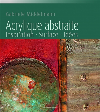 Acrylique abstraite : inspiration, surface, idées