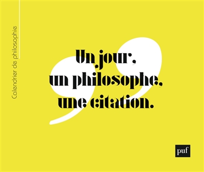 Un Jour Un Philosophe Une Citation Calendrier De Philosophie Librairie Mollat Bordeaux