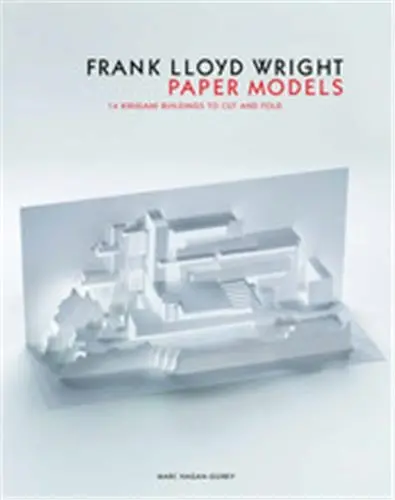 Frank Lloyd Wright Paper Models : 14 Kirigami Models to Cut and Fold