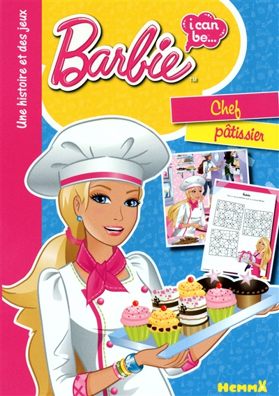 Barbie, I can be... un chef pâtissier : une histoire et des jeux