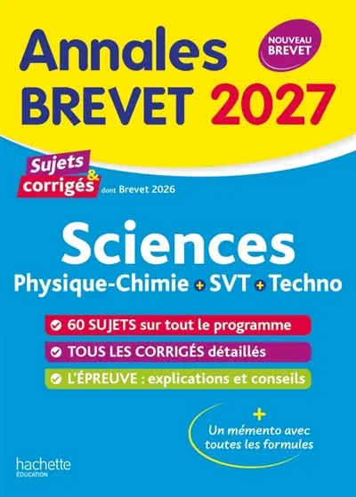 Sciences, physique chimie, SVT, techno : annales brevet 2027, sujets et corrigés