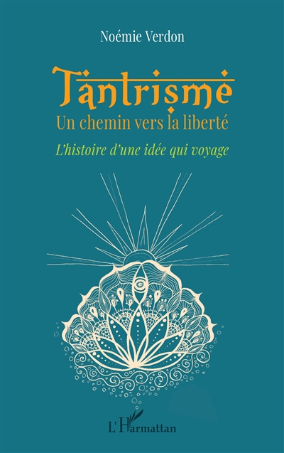 Tantrisme, un chemin vers...