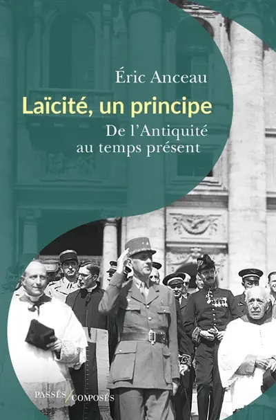 Laïcité, un principe : de l'Antiquité au temps présent
