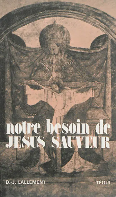 Notre besoin de Jésus sauveur