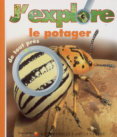 J'explore le potager de tout près