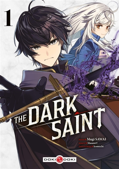 The dark saint, tome 1