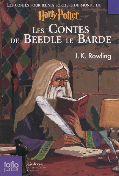 Les contes de Beedle le barde : traduit des runes originales par Hermione Granger