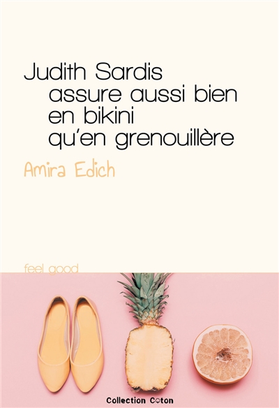 Judith Sardis assure aussi bien en bikini qu'en grenouillère
