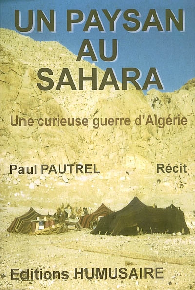 Un paysan au Sahara : une...