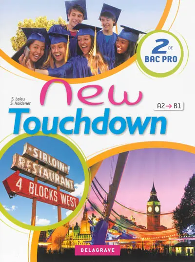 New touchdown, 2de bac pro, A2-B1