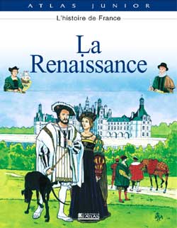 L'histoire de France. Vol. 3. La Renaissance
