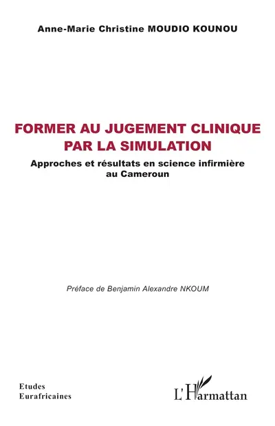 Former au jugement clinique par la simulation : approches et résultats en science infirmière au Cameroun