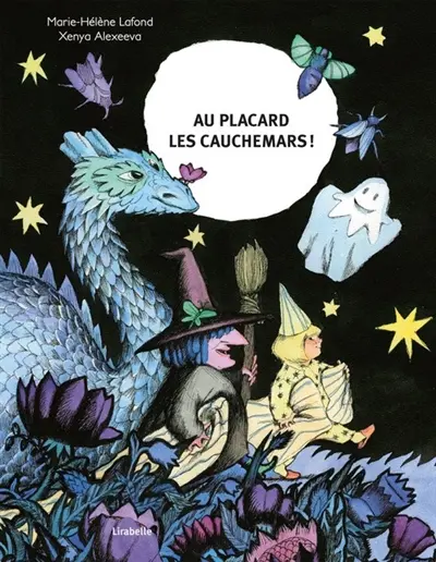 Au placard les cauchemars !