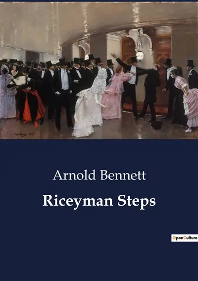 Riceyman Steps : A Tale of Love and Solitude in Post-War Clerkenwell