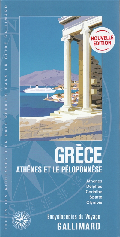 Grèce, Athènes et le Péloponnèse : Athènes, Delphes, Corinthe, Sparte, Olympie