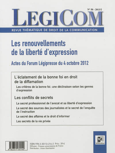 Légicom, n° 50. Les renouvellements de la liberté d'expression : actes du Forum Légipresse du 4 octobre 2012, Maison du Barreau de Paris