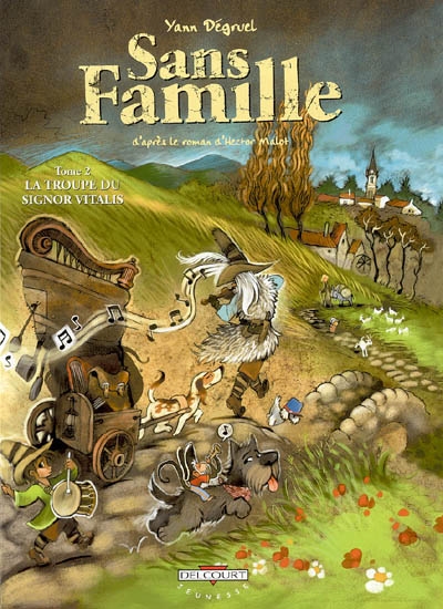 Sans famille Tome 2 - La troupe du signor Vitalis