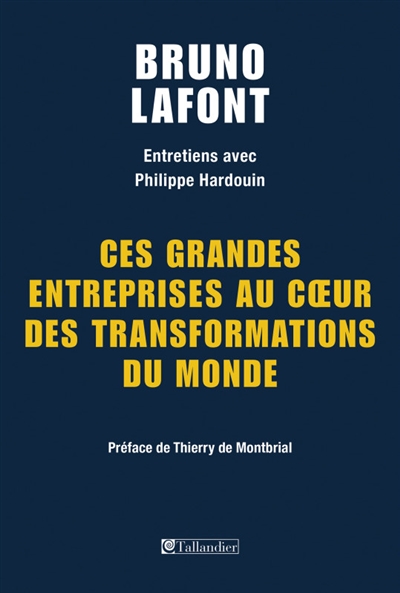 Ces grandes entreprises au cœur des transformations du monde : entretiens avec Philippe Hardouin