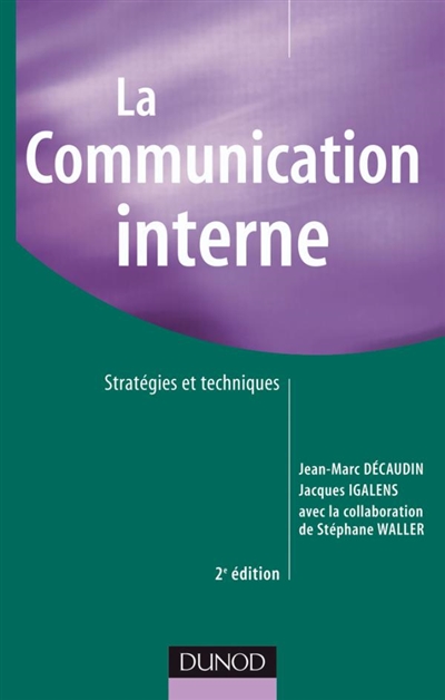 La communication interne : stratégies et techniques