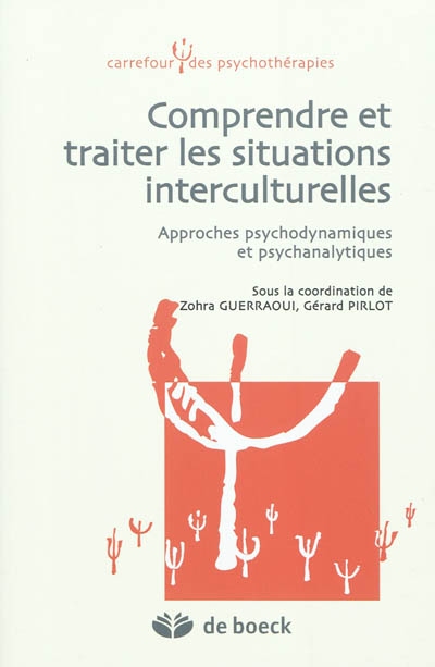Comprendre et traiter les situations interculturelles : approches psychodynamiques et psychanalytiques