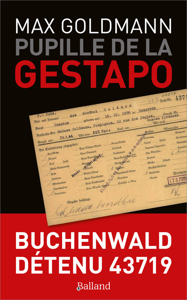 Pupille de la Gestapo : Buchenwald, détenu 43719