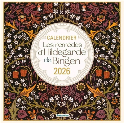 Les remèdes d'Hildegarde de Bingen : calendrier 2026