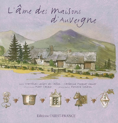L'âme des maisons d'Auvergne