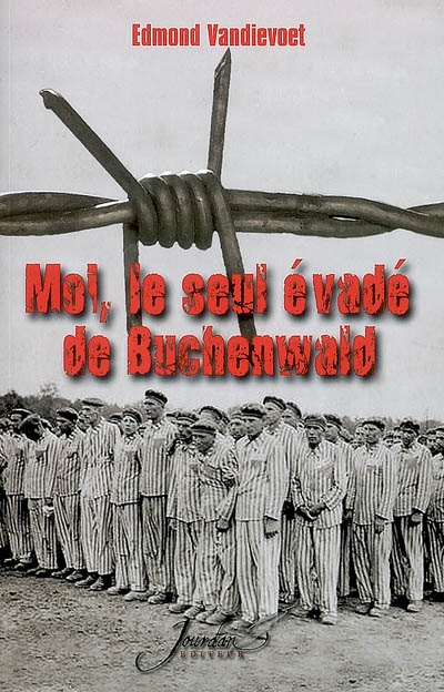 Moi, le seul évadé de Buchenwald : 29-8-1943 Mat. 14693