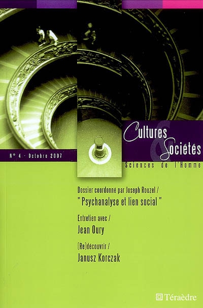 Cultures & sociétés, n° 4. Psychanalyse et lien social