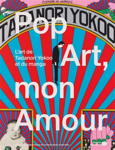 Pop art mon amour : l'art de Tanadori Yokoo et du manga