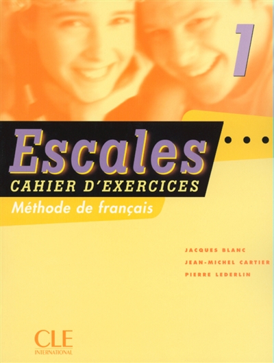 Escales 1 : méthode de français : cahier d'exercices