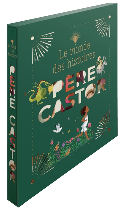 Père Castor : le monde des...