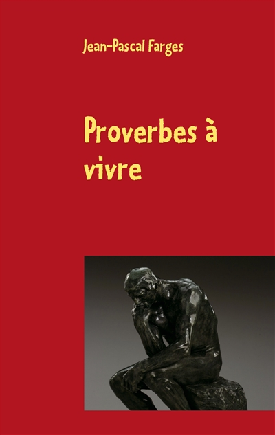 Proverbes à vivre