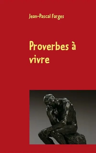 Proverbes à vivre