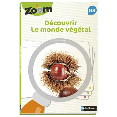 Découvrir le monde végétal GS : guide zoom