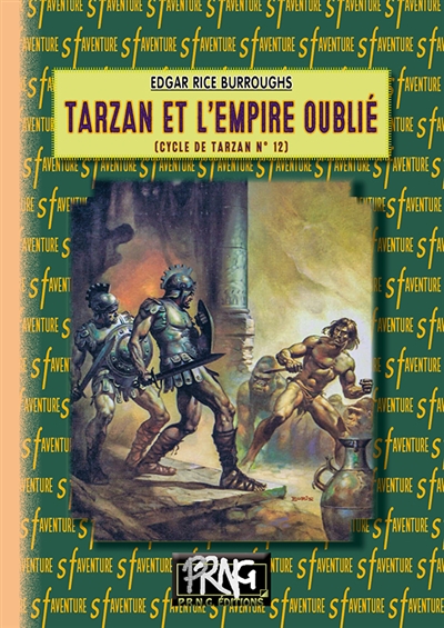 Le cycle de Tarzan. Vol. 12. Tarzan et l'empire oublié