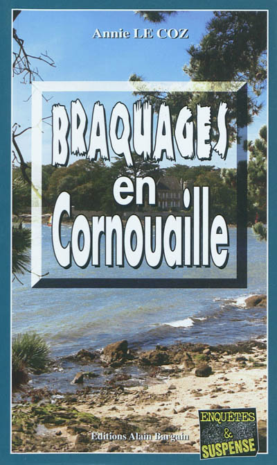 Braquages en Cornouaille
