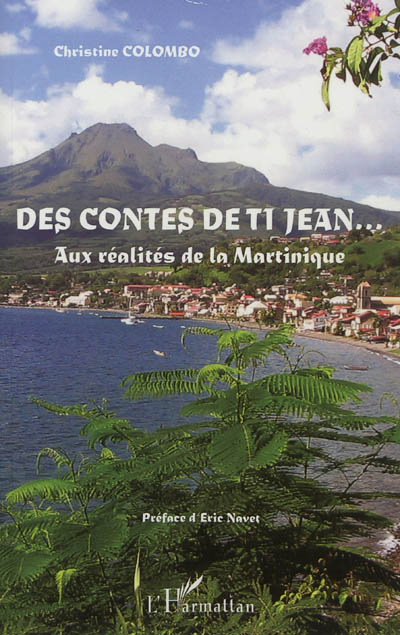 Des contes de Ti Jean... : aux réalités de la Martinique